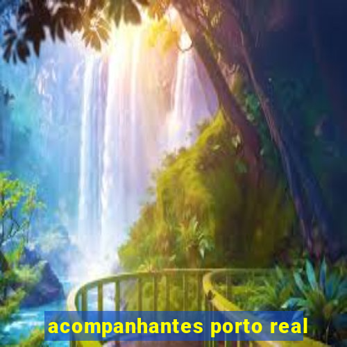 acompanhantes porto real